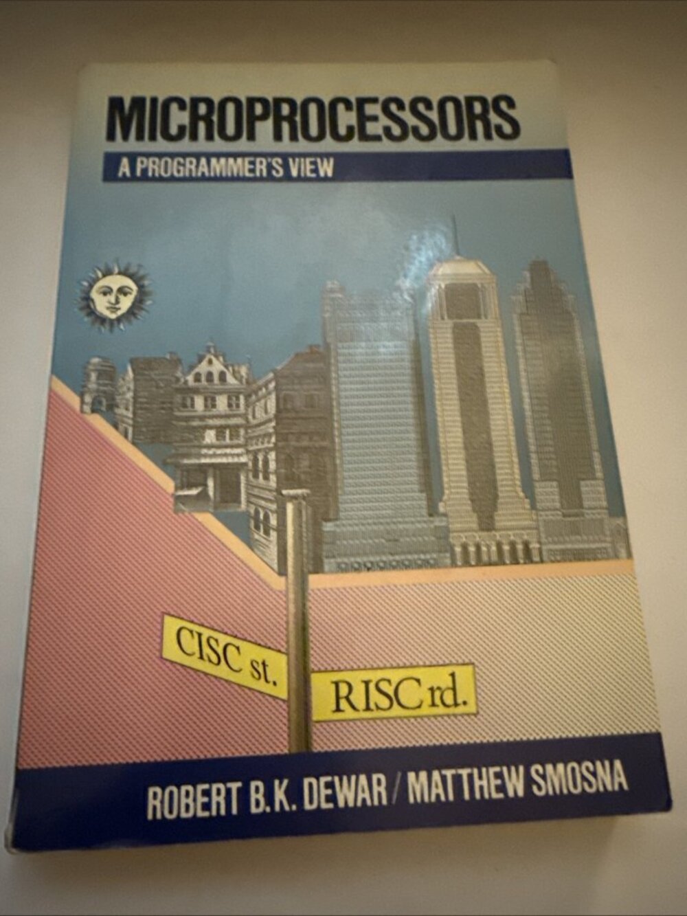 Microprocessors: A Programmer's View, by Robert B K Dewar; Matthew Smosna